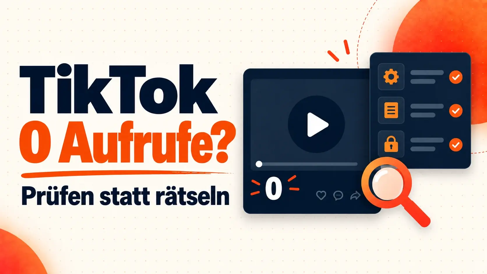 Illustration zu TikTok mit einem Video, null Aufrufen und einer Prüfliste